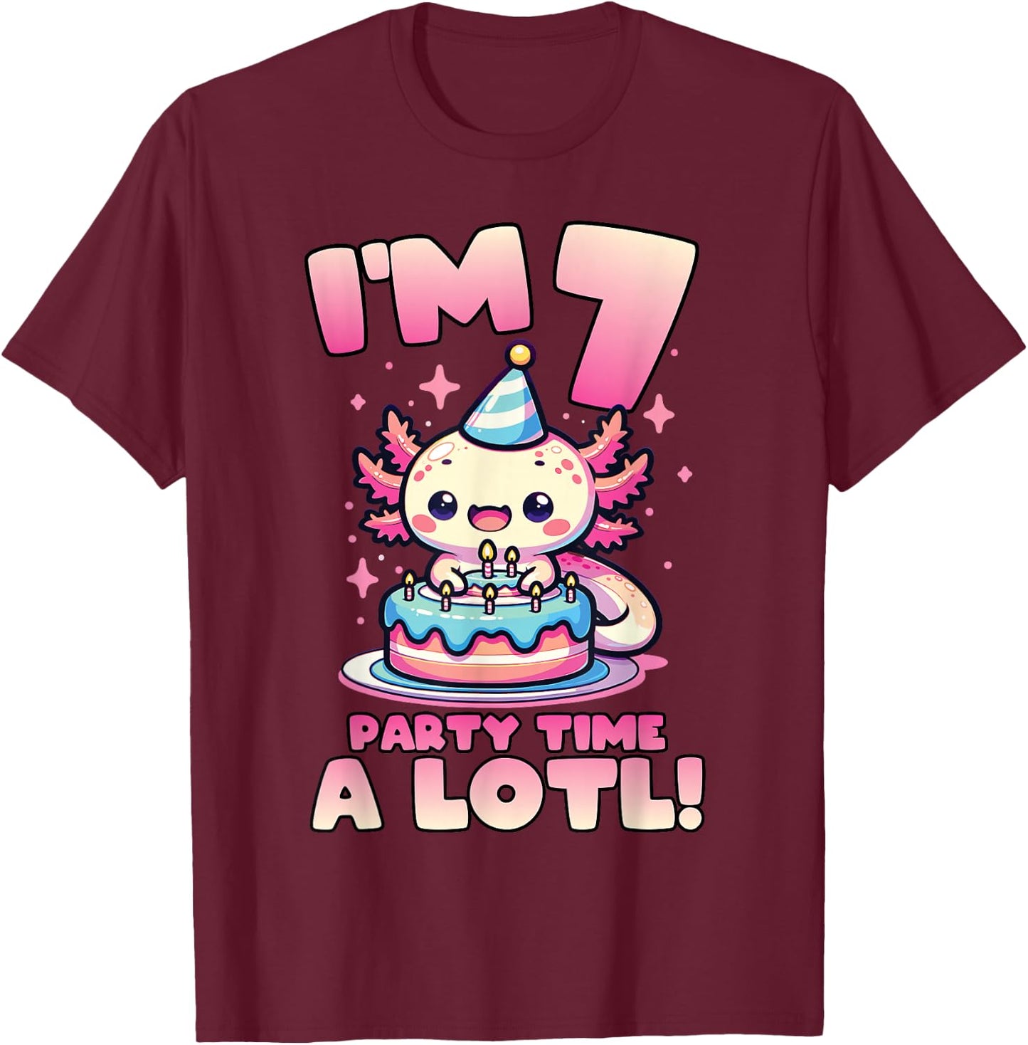 I'm 7 Seven Years Old Cute Kawaii Axolotl 7th Birthday Party T-Shirt - T-Shirt | Maroon