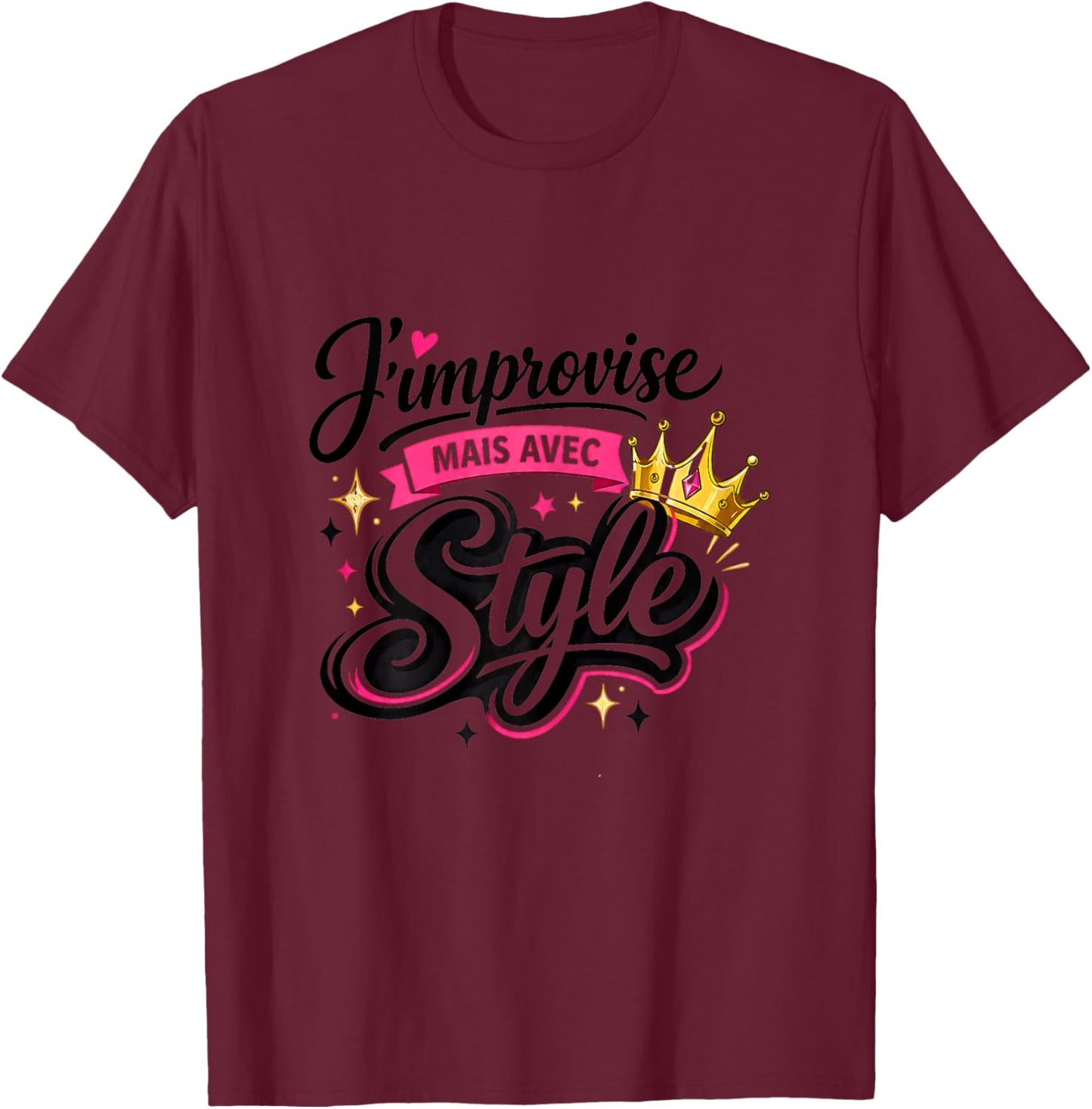 Cadeau Femme Original Humour Drole j'improvise avec Style T-Shirt - T-Shirt | Maroon