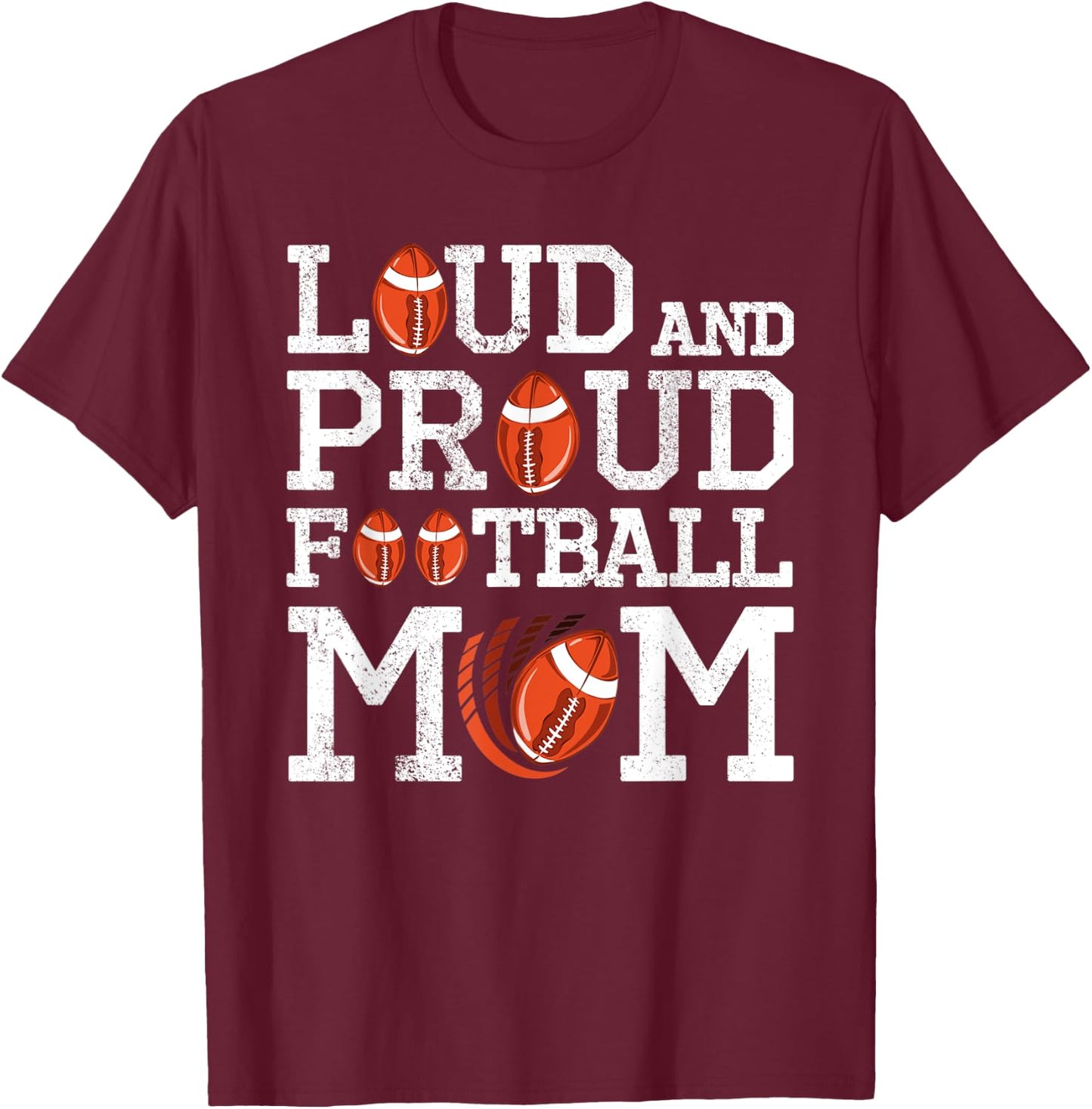 Loud And Proud Football Mom Game Season Vintage Football T-Shirt - T-Shirt | Maroon