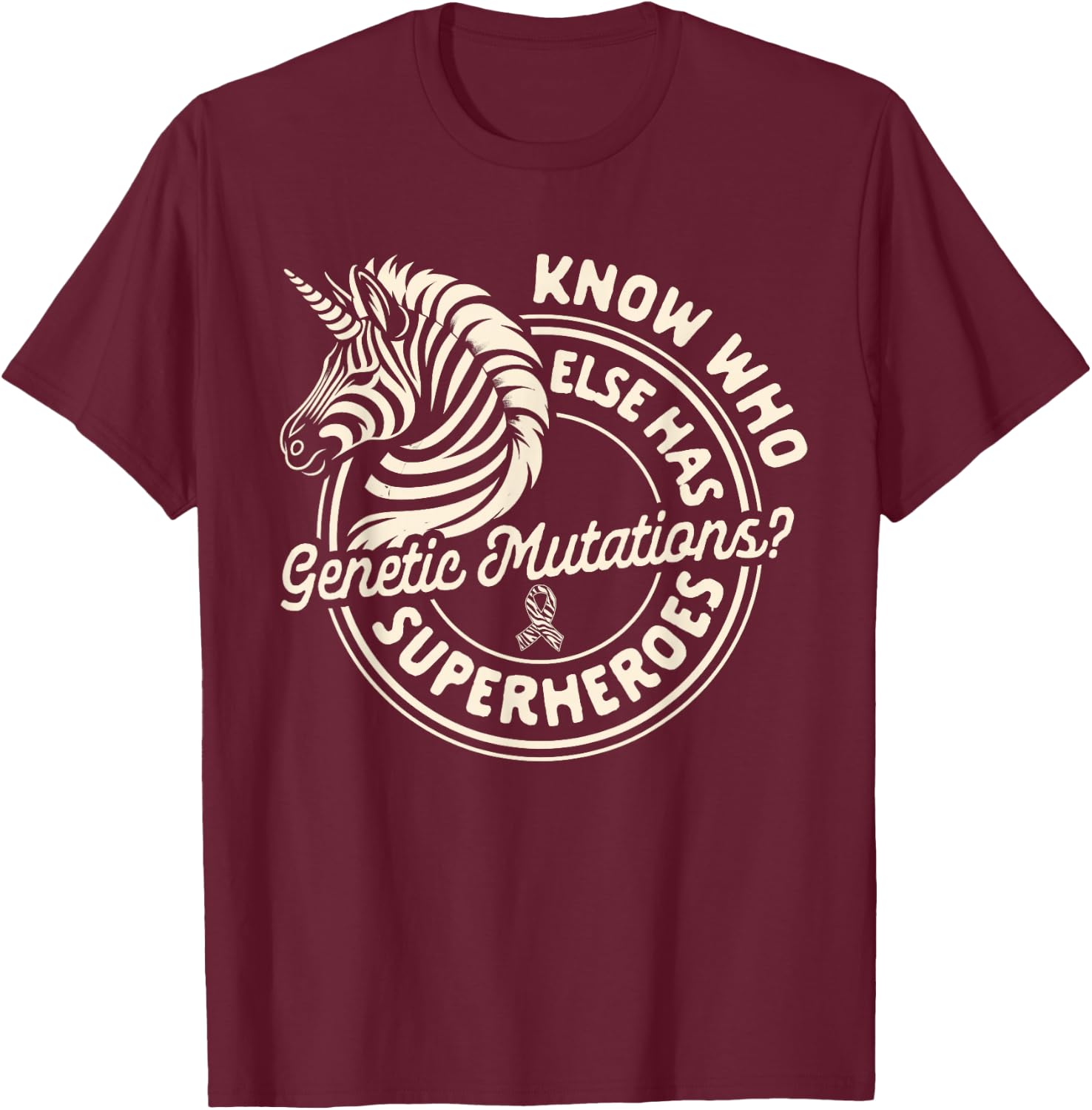 Rare Diseases Know Who Has Genetic Mutations Superheroes T-Shirt - T-Shirt | Maroon