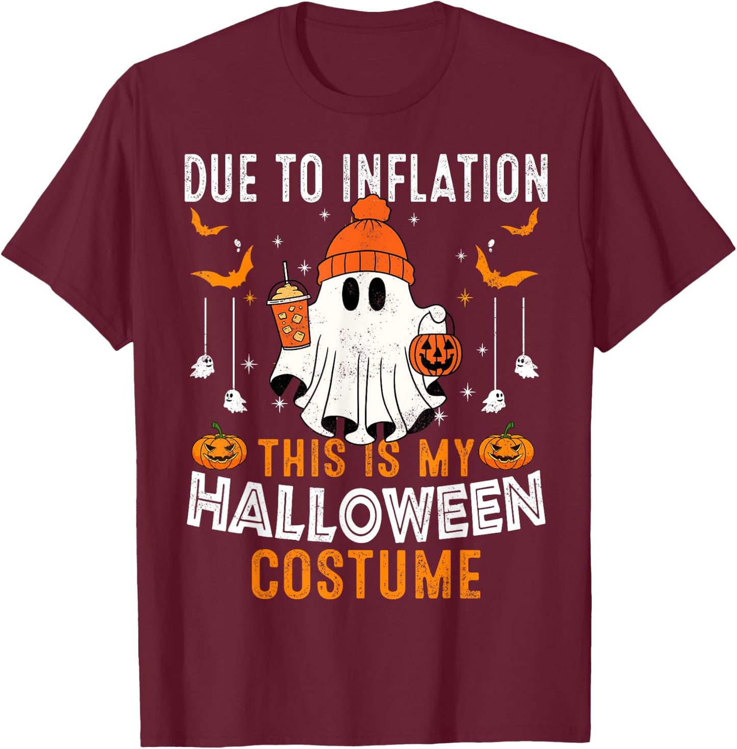 Due To Inflation This Is My Halloween Costume Funny Pumpkins T-Shirt - T-Shirt | Maroon