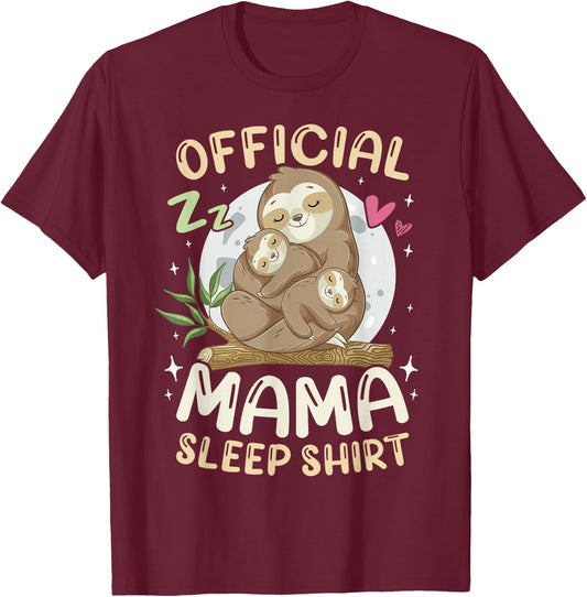 Mother & 2 Baby Sloths Mothers Day Official Mama Sleep Shirt T-Shirt - T-Shirt | Maroon