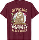 Mother & 2 Baby Sloths Mothers Day Official Mama Sleep Shirt T-Shirt - T-Shirt | Maroon