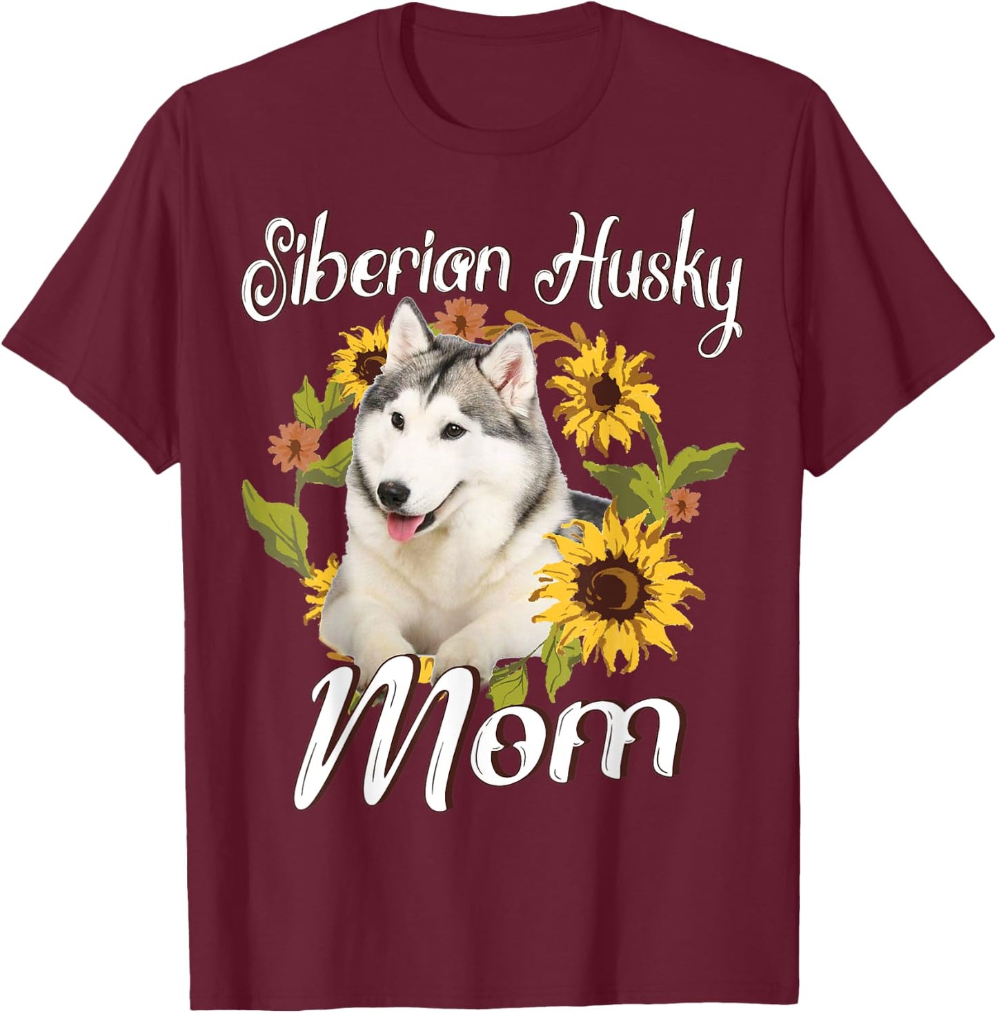 Dog Mom Mother's Day Sunflower Siberian Husky Mom T-Shirt - T-Shirt | Maroon