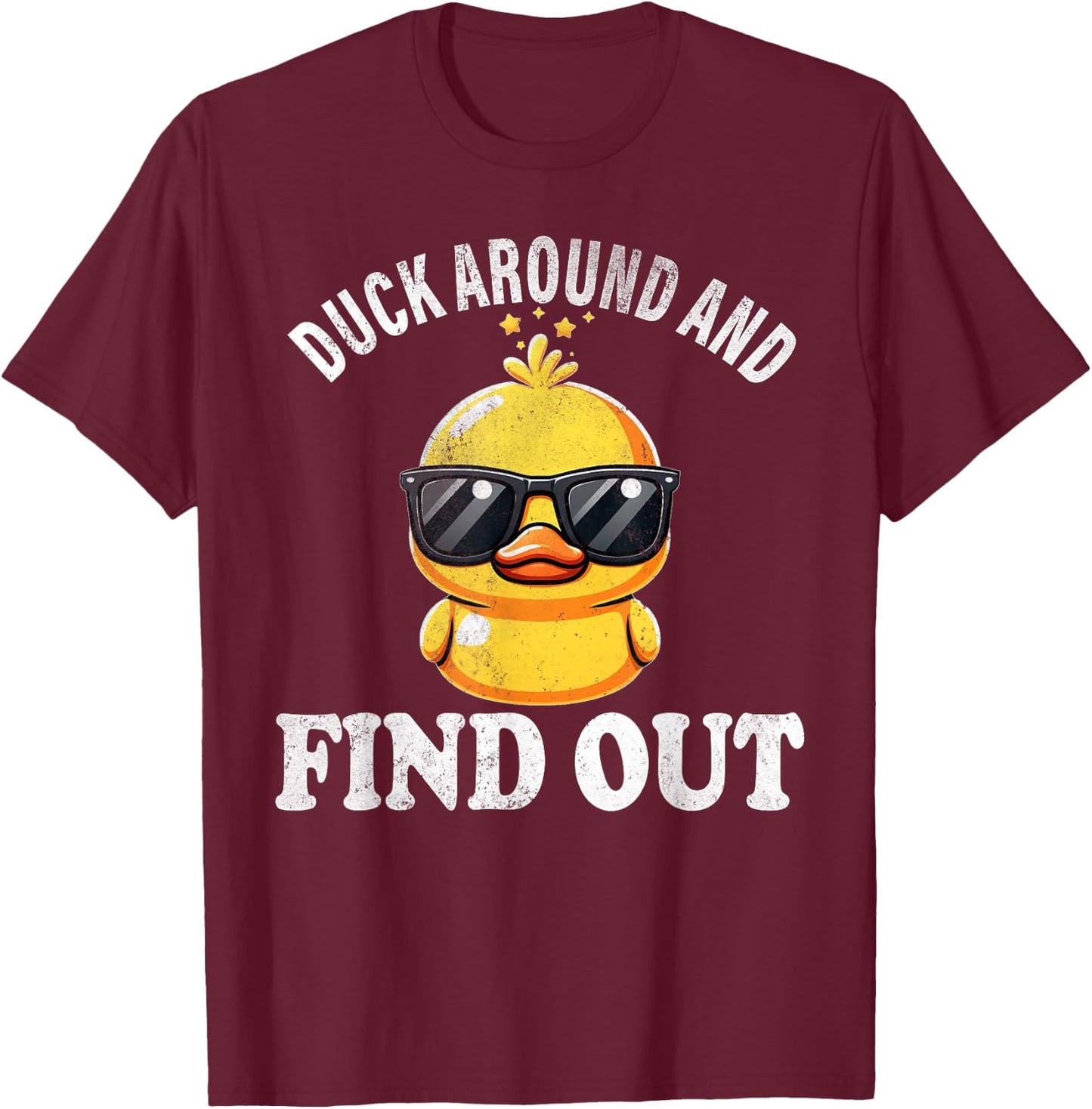 Duck Around and Find Out Funny Graphic Men Duck Lovers T-Shirt - T-Shirt | Maroon