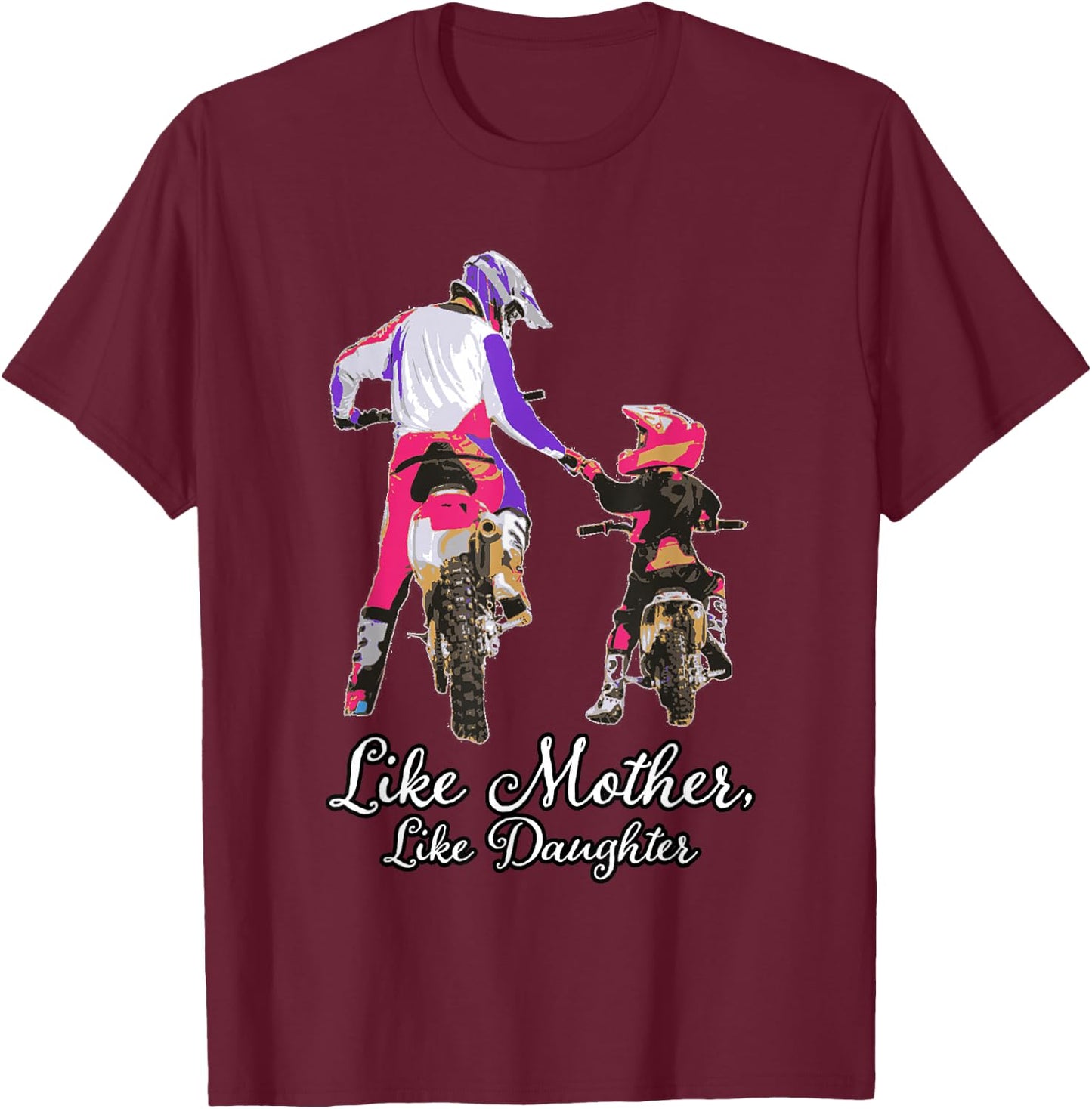 Like mother and daughter, dirt bike, motocross off-roading T-Shirt - T-Shirt | Maroon