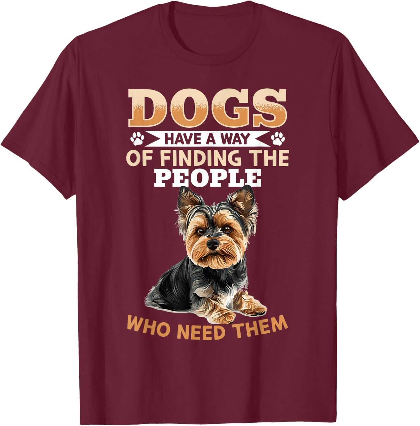 Yorkshire Terrier Yorkie Dog Owner T-Shirt - T-Shirt | Maroon