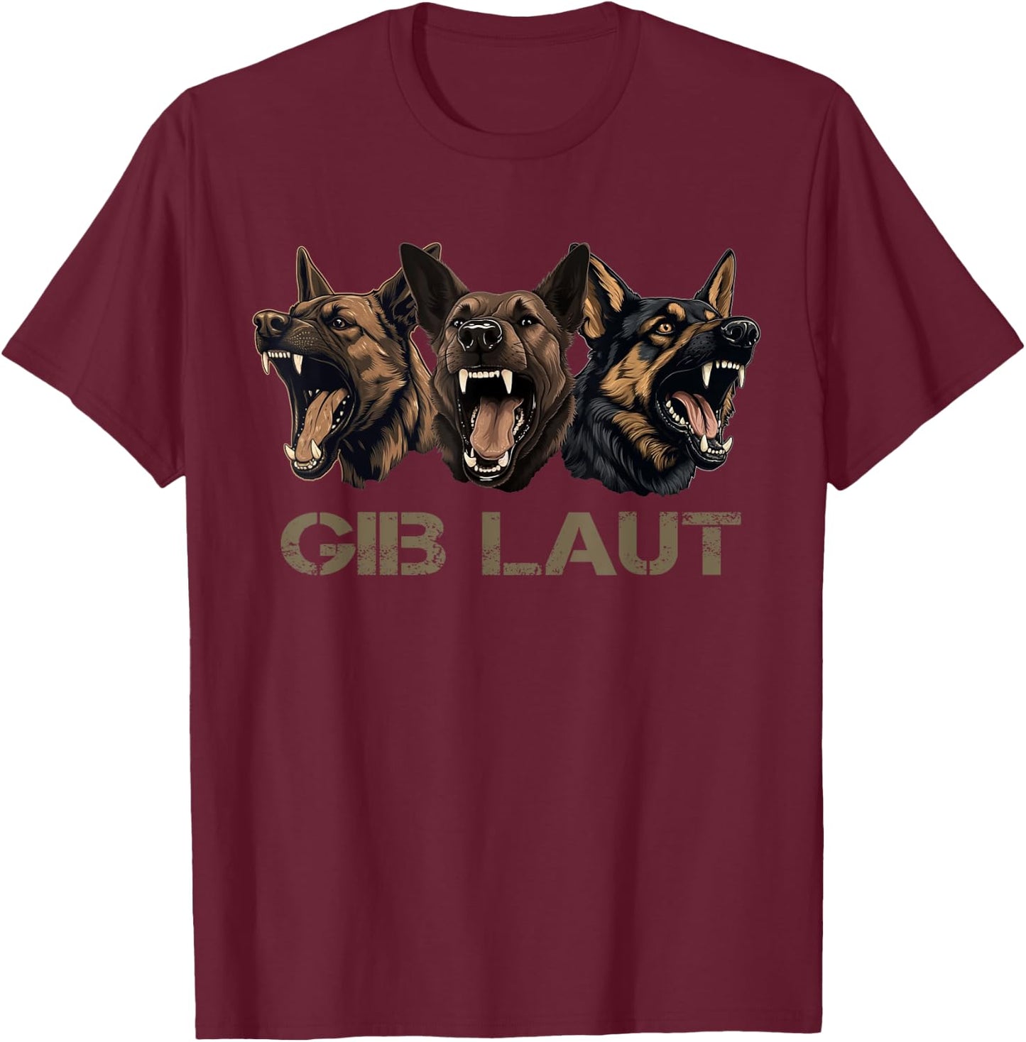 Gib Laut Working Dog Malinois German Shepherd Dog Bite Bark T-Shirt - T-Shirt | Maroon