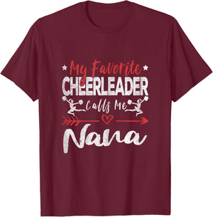 My Favorite Cheerleader Calls Me Nana Cheerleader Grandma T-Shirt - T-Shirt | Maroon