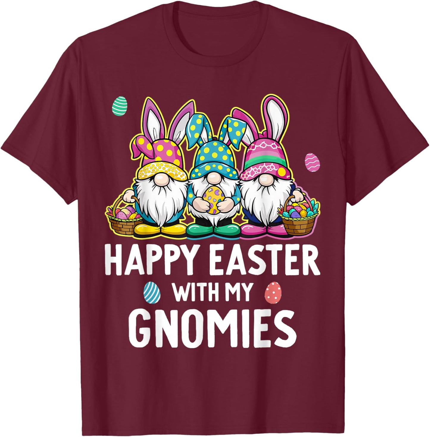 Happy Easter With My Gnomies Girls Kids Women Easter Gnome T-Shirt - T-Shirt | Maroon