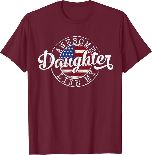 Awesome Like My Daughter Vintage Father Day Dad of Girl T-Shirt - T-Shirt | Maroon
