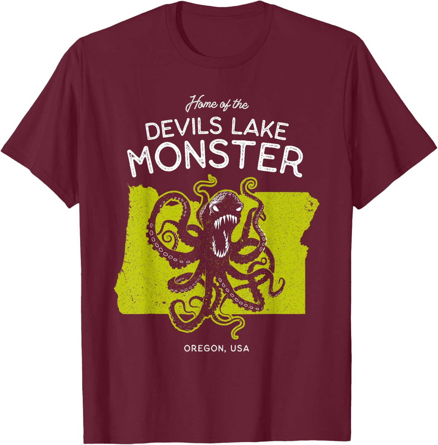Home of the Devils Lake Monster - Oregon USA Octopus Cryptid T-Shirt - T-Shirt | Maroon