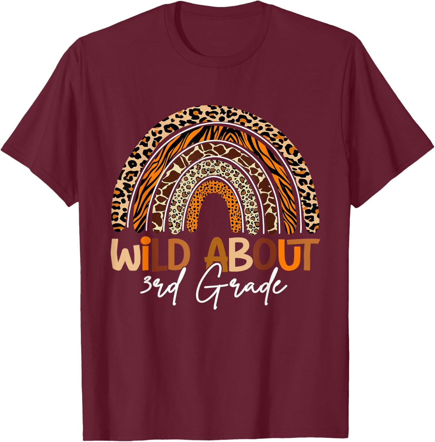 First Day Of School Wild About 3rd Grade Animals Rainbow T-Shirt - T-Shirt | Maroon