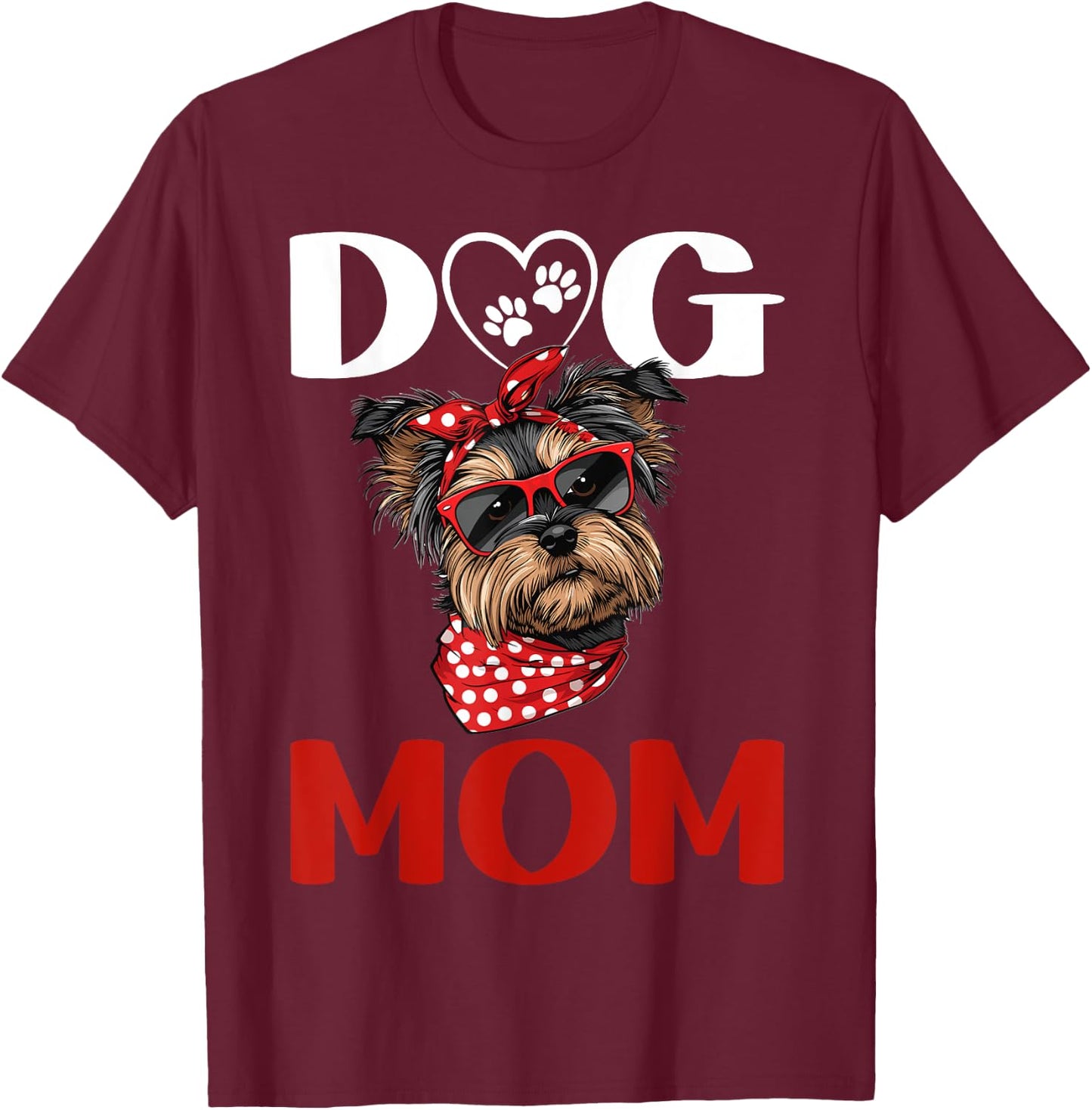 Yorkie Yorkshire Terrier Dog Dog Mom T-Shirt - T-Shirt | Maroon
