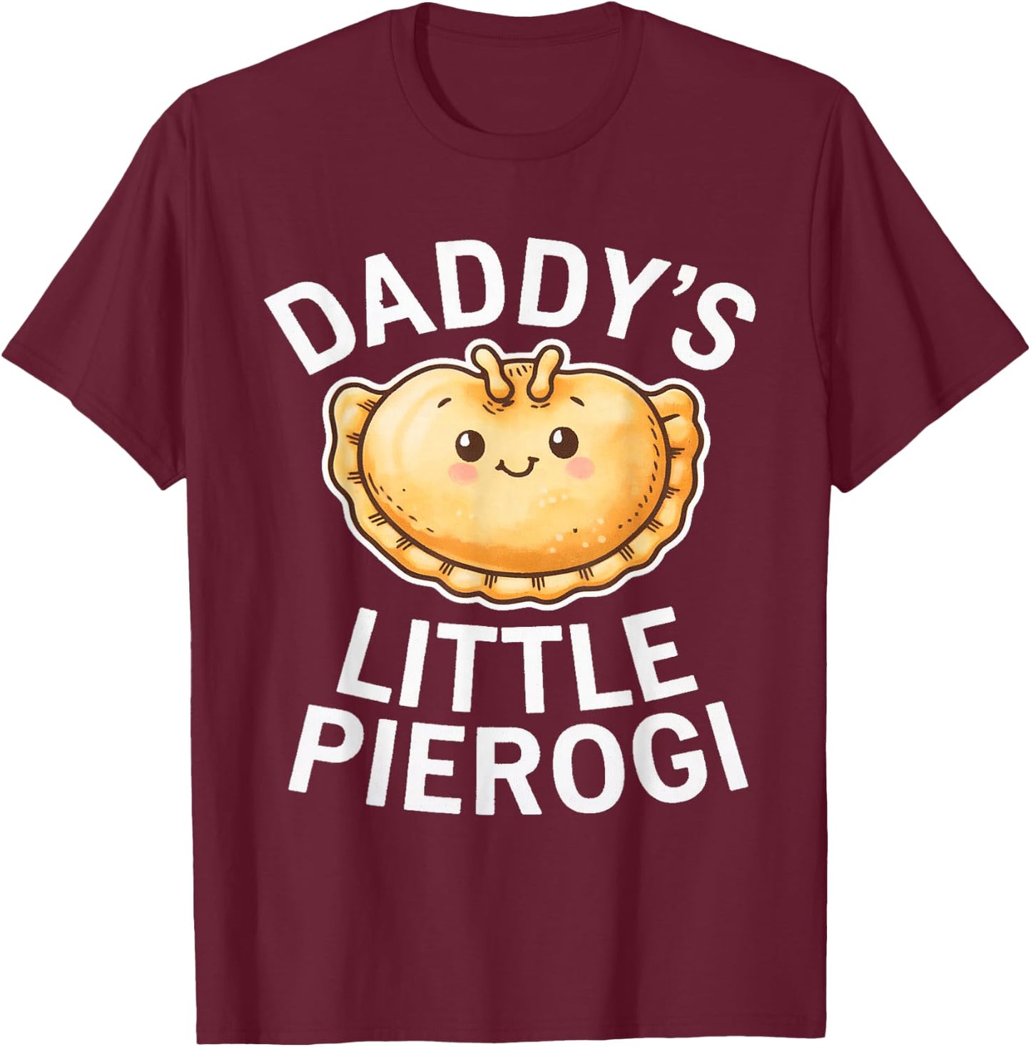 Daddy's Little Pierogi - Polish Pierogis Lover Dad Kids T-Shirt - T-Shirt | Maroon