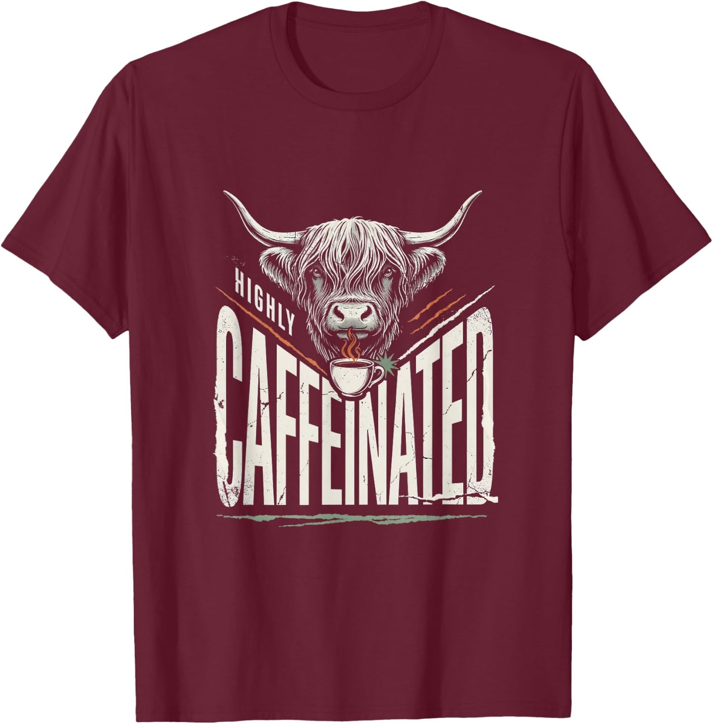 Highly Caffeinated Funny Highland Cow Coffee Western Gift T-Shirt - T-Shirt | Maroon