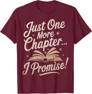 Just One More Chapter Reading Funny Book Lover Bibliophile T-Shirt - T-Shirt | Maroon