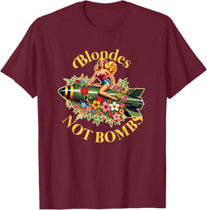 Blondes Not Bombs | Peace Retro Vintage Sexy Pin Up Girl T-Shirt - T-Shirt | Maroon