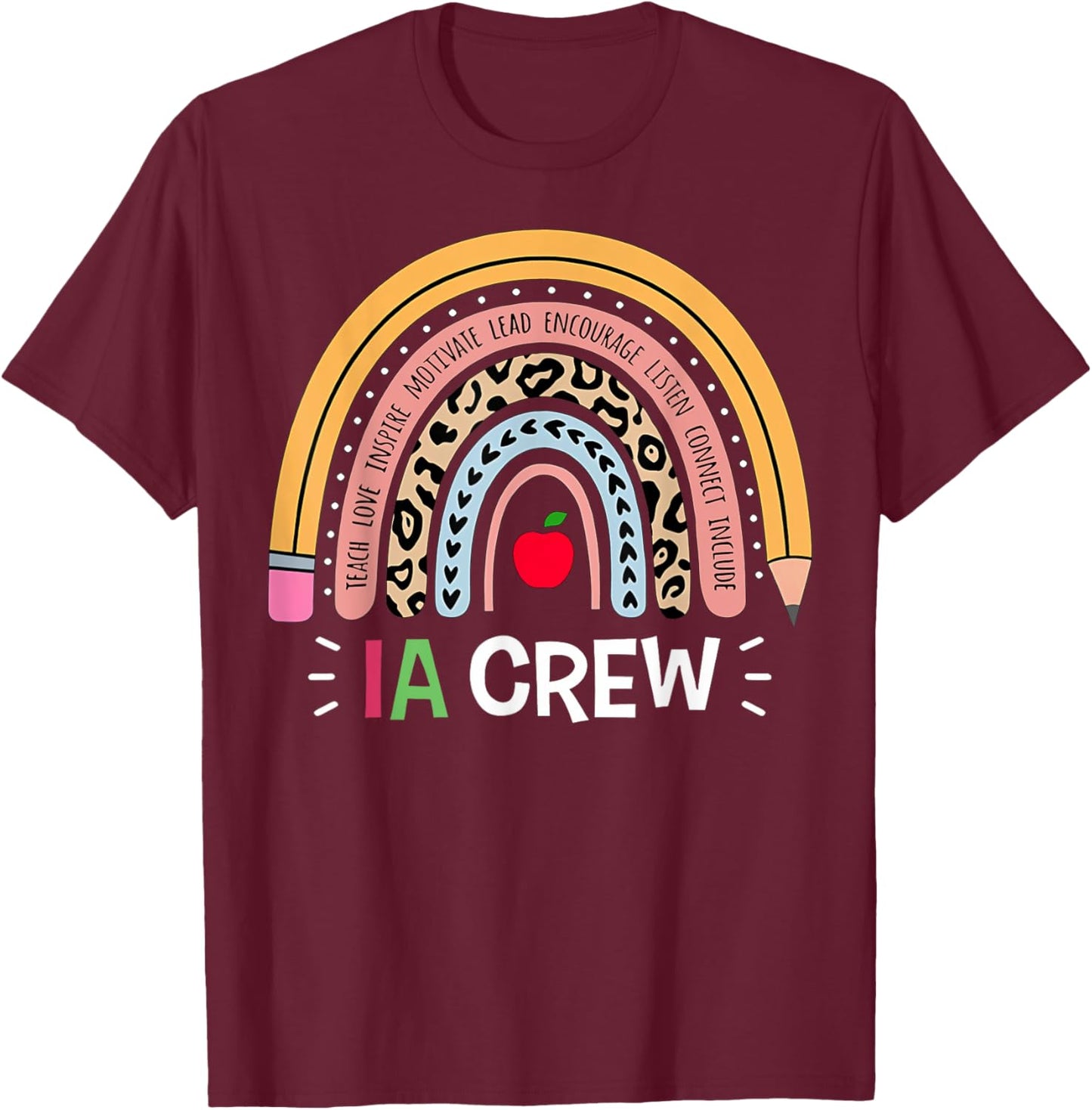 IA Crew Instructional Assistant Rainbow Teachers Aide T-Shirt - T-Shirt | Maroon
