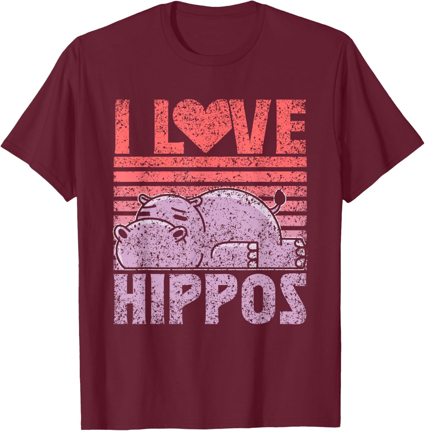 I Love Hippos Cute Hippopotamus Saying Hippo T-Shirt - T-Shirt | Maroon
