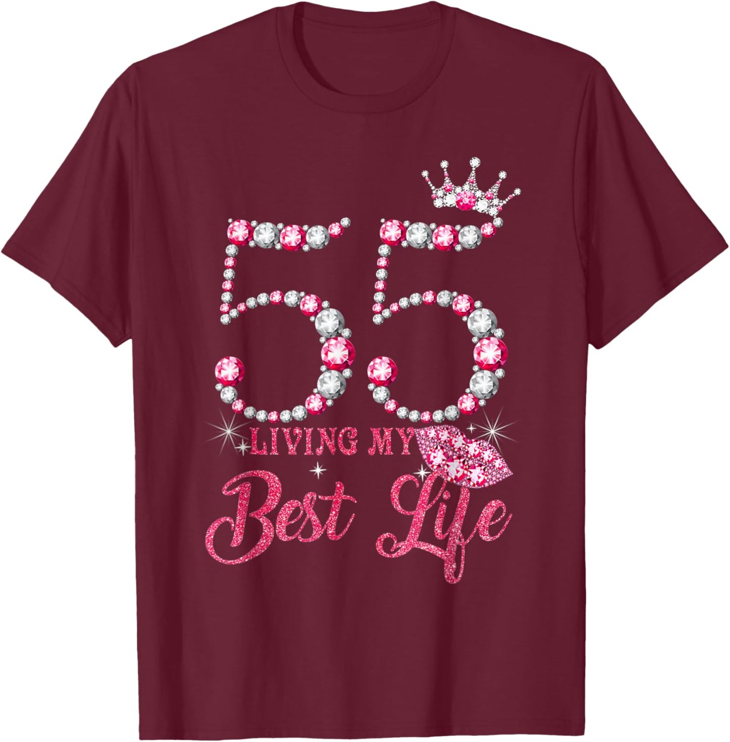 Living My Best Life 55 Years Old 55th Birthday Queen Women T-Shirt - T-Shirt | Maroon