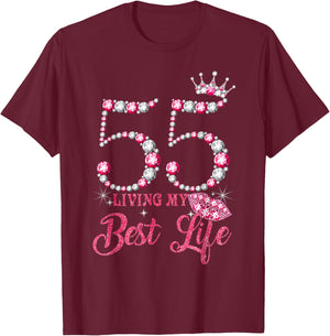 Living My Best Life 55 Years Old 55th Birthday Queen Women T-Shirt - T-Shirt | Maroon