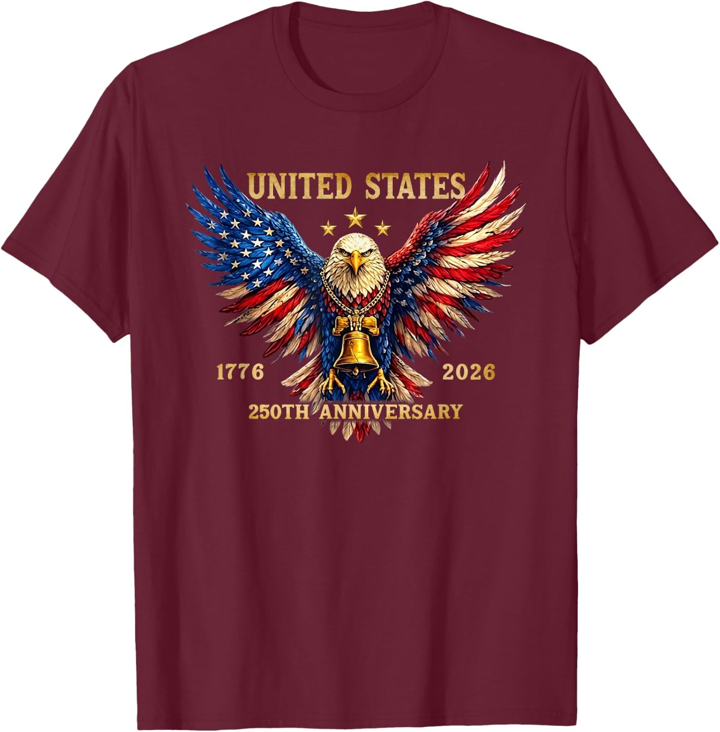 250th Anniversary Independence Day 1776 2026 Patriotic Eagle T-Shirt - T-Shirt | Maroon