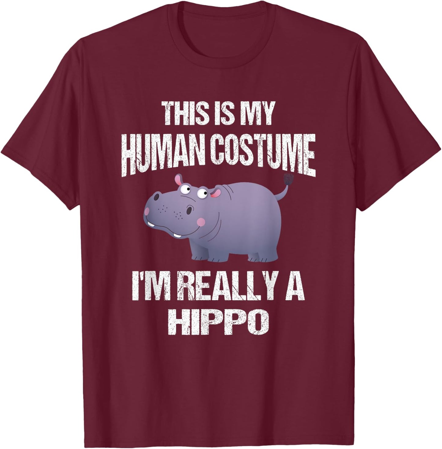 Hippo This Is My Human Costume - Funny Halloween Last Minute T-Shirt - T-Shirt | Maroon