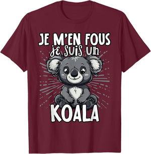 Je M'en Fous Je Suis Un Koala - Cute Koala , Black, S T-Shirt - T-Shirt | Maroon