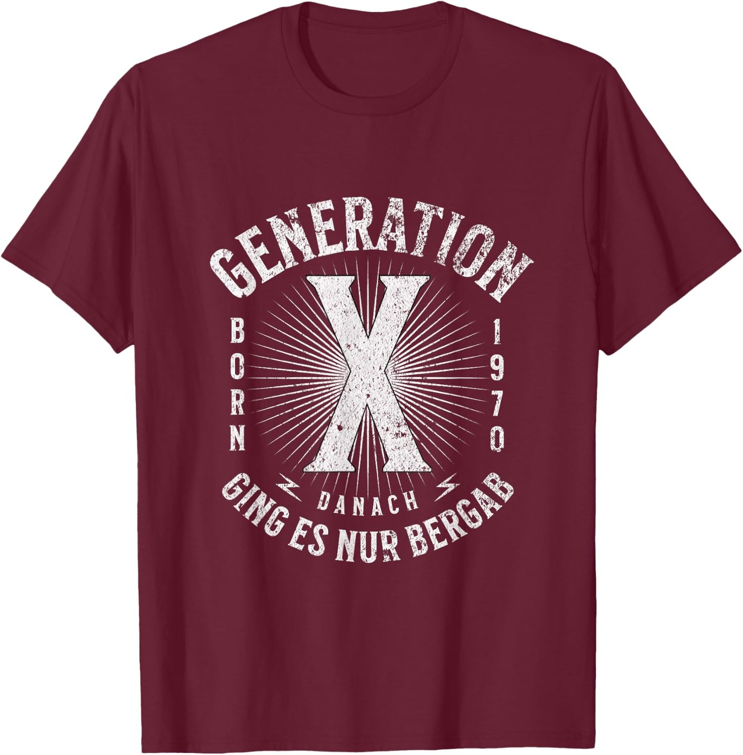Generation X Born 1970 Danach ging es nur bergab Retro Style T-Shirt - T-Shirt | Maroon