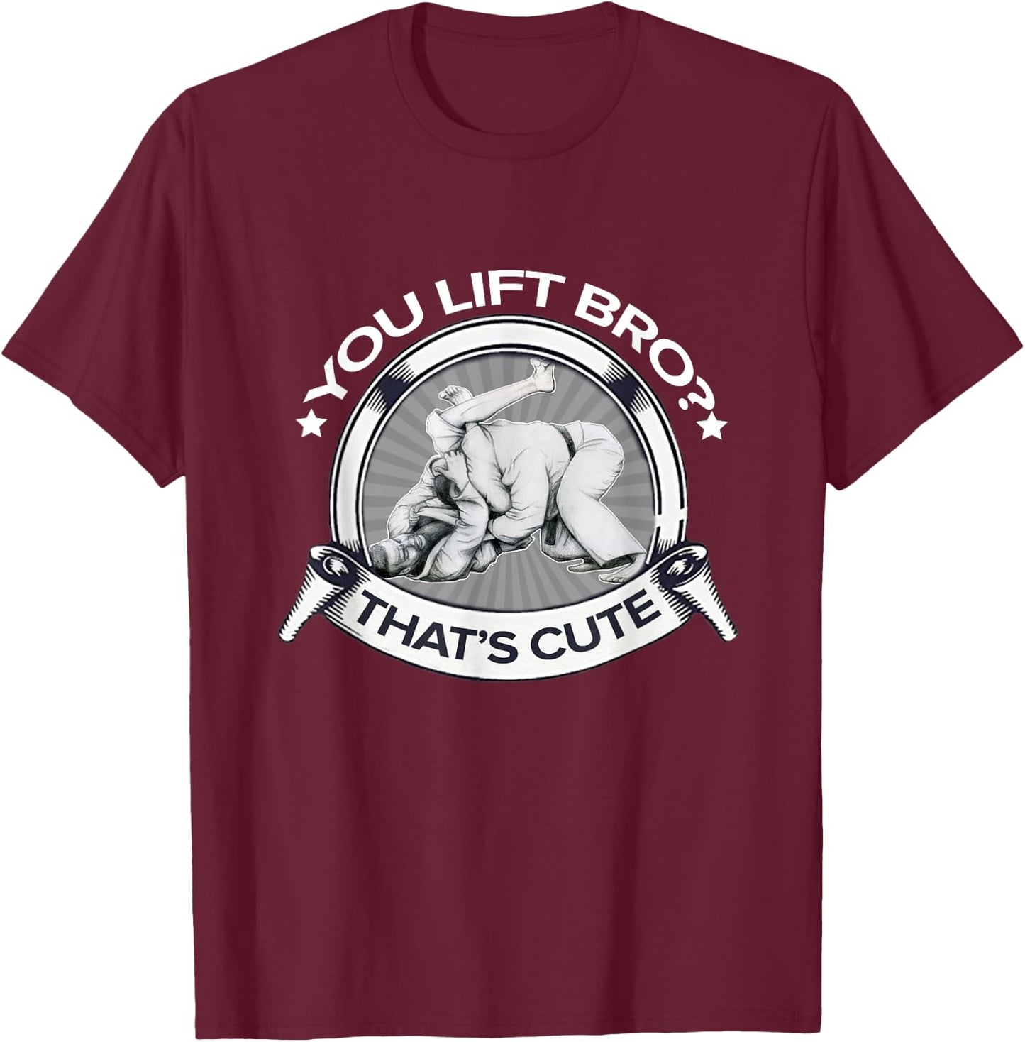 YOU LIFT BRO Brazilian Jiu Jitsu T-Shirt - T-Shirt | Maroon