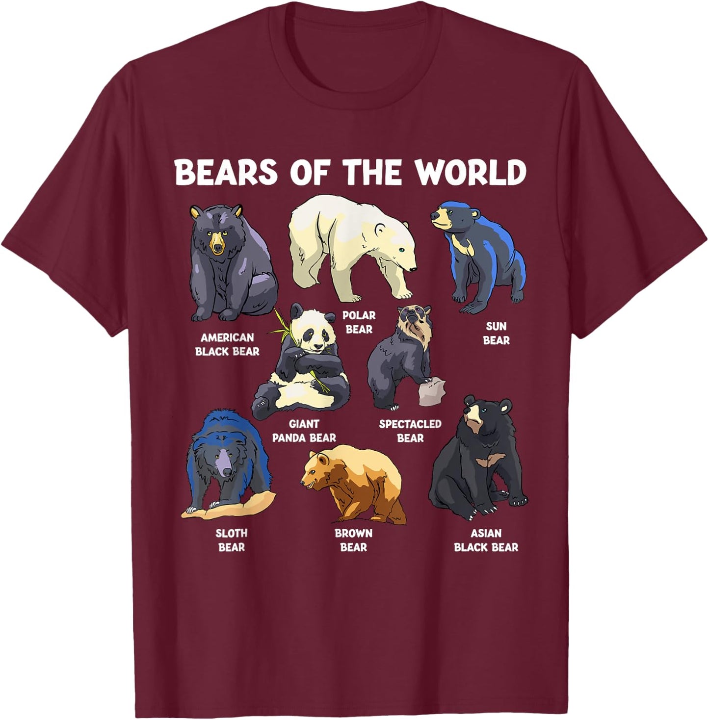 Bears Of The World Kawaii Types Of Bears Wildlife Zoo Bear T-Shirt - T-Shirt | Maroon