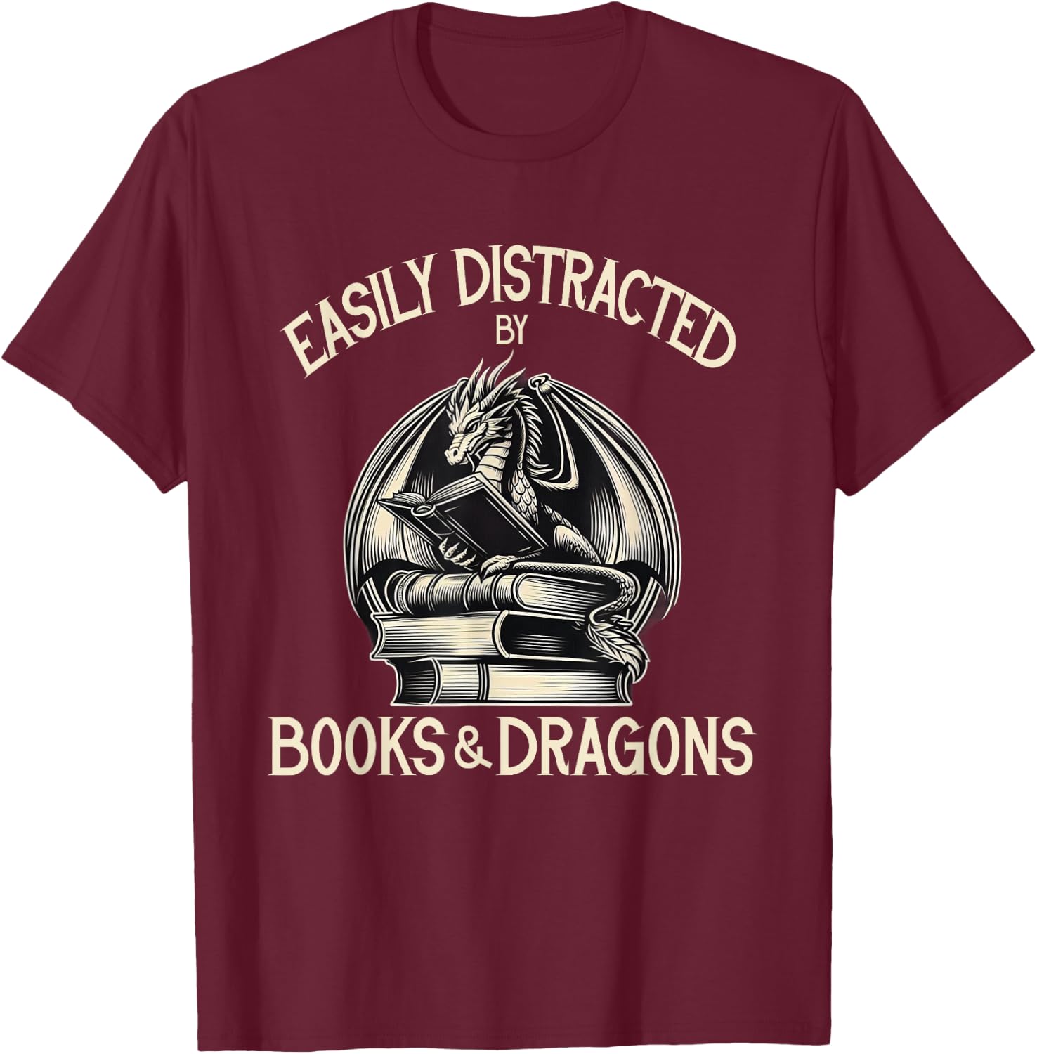 Easily Distracted by Books and Dragons Book Dragon Lover T-Shirt - T-Shirt | Maroon