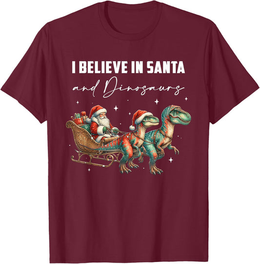 I Believe in Santa and Dinosaurs Christmas Paleontogy T-Shirt - T-Shirt | Maroon