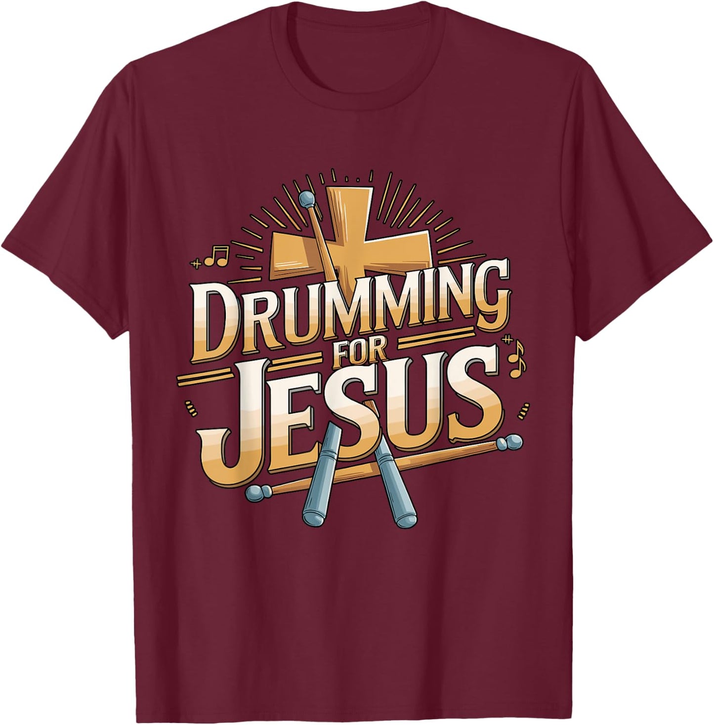 Drumming for Jesus Drummer T-Shirt - T-Shirt | Maroon