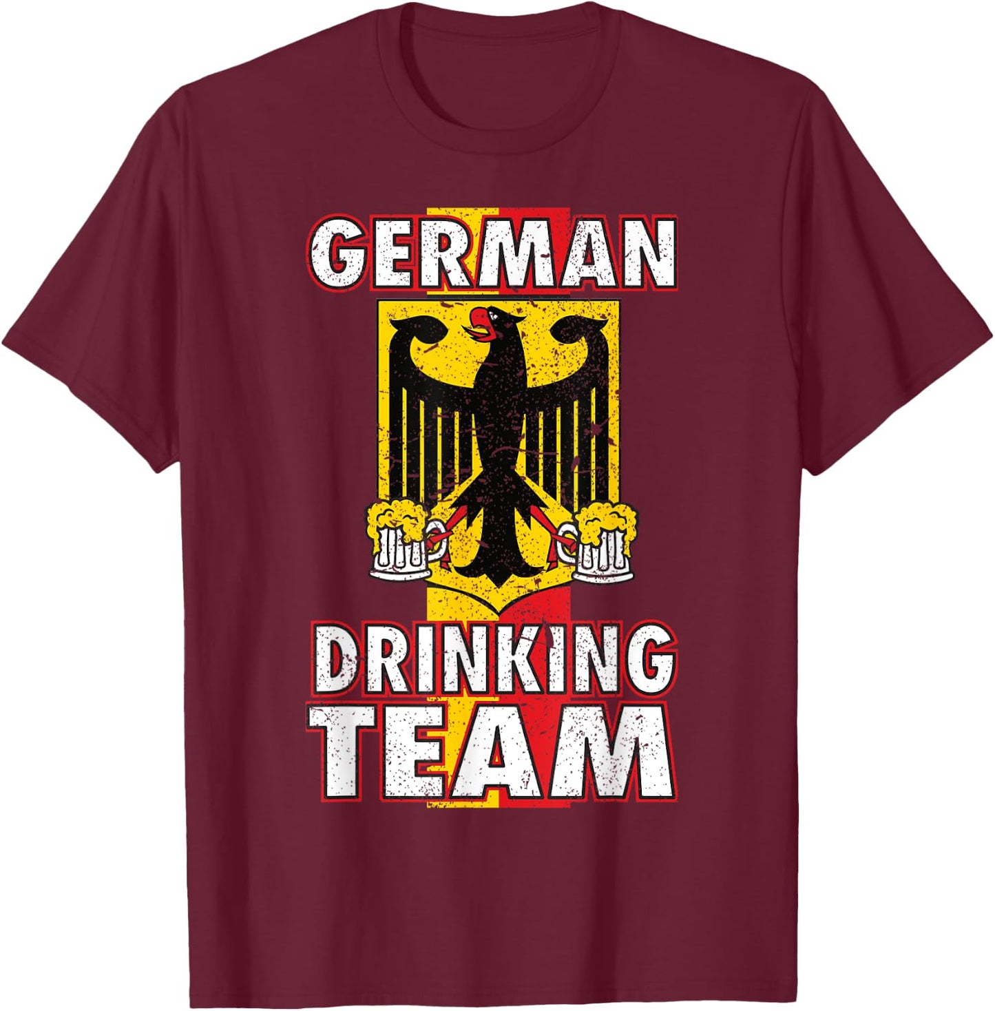 German Drinking Team Germany Flag Funny Oktoberfest Gift T-Shirt - T-Shirt | Maroon