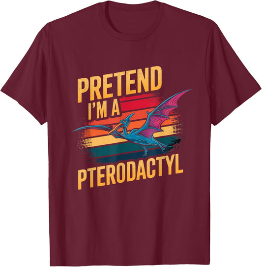 Pretend I'm Pterodactyl Funny Halloween Costume Dinosaur T-Shirt - T-Shirt | Maroon
