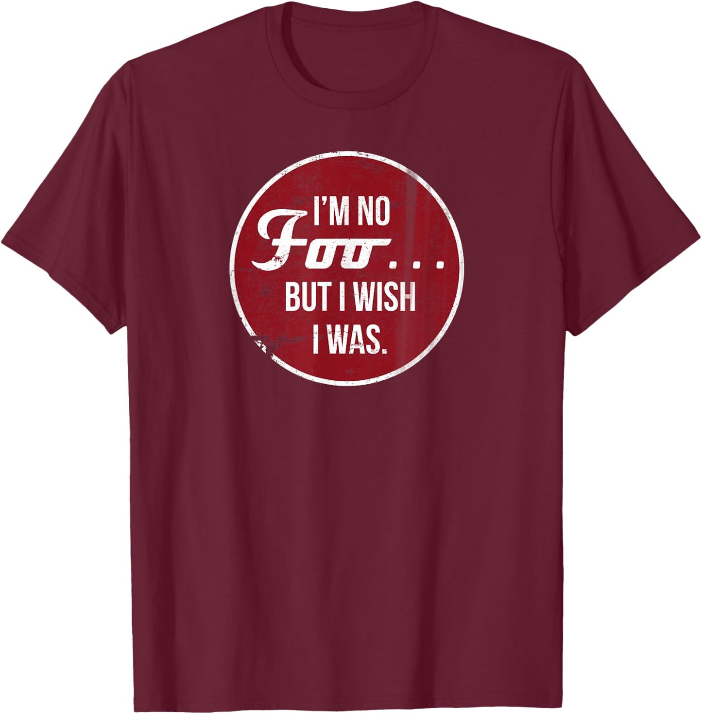 Foo Novelty Shirt T-Shirt - T-Shirt | Maroon