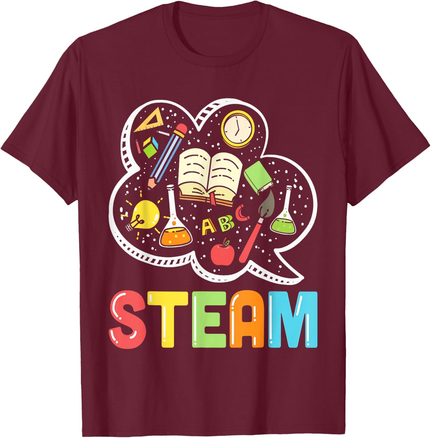 STEAM Teacher and Student Back to School STEM T-Shirt - T-Shirt | Maroon