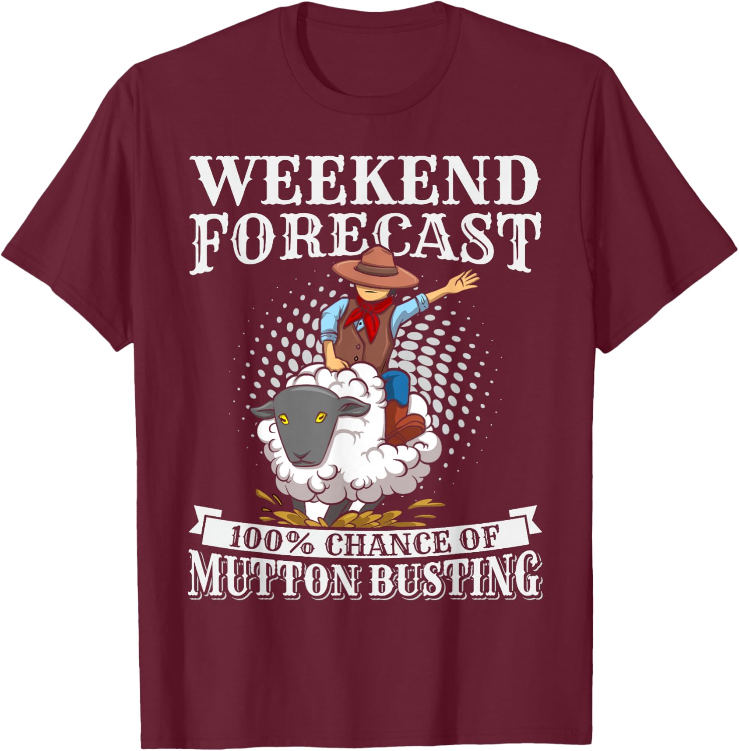 Youth Rodeo Mutton Busting Quote for a Mutton Busting Kid T-Shirt - T-Shirt | Maroon