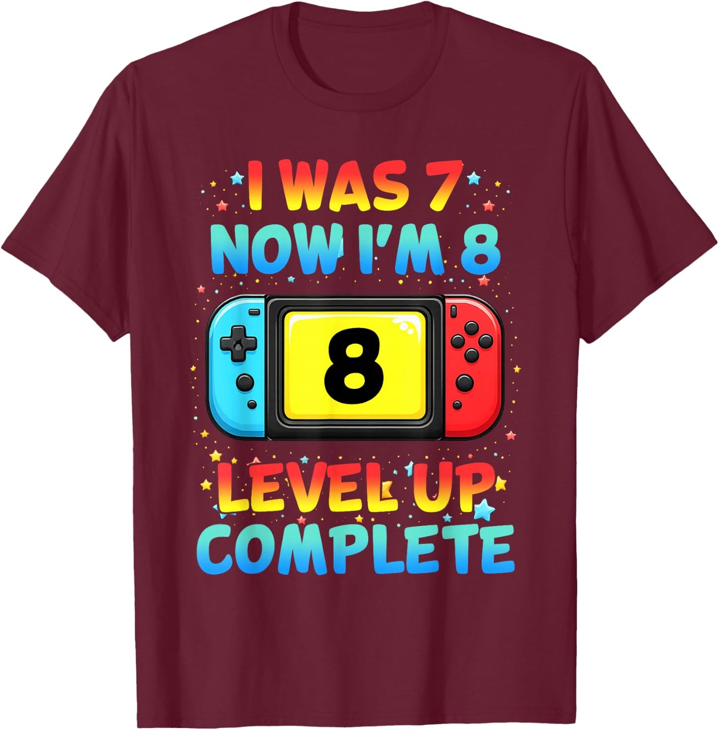 I was 7 Now I'm 8 Funny Controller Gaming 8th Birthday T-Shirt - T-Shirt | Maroon