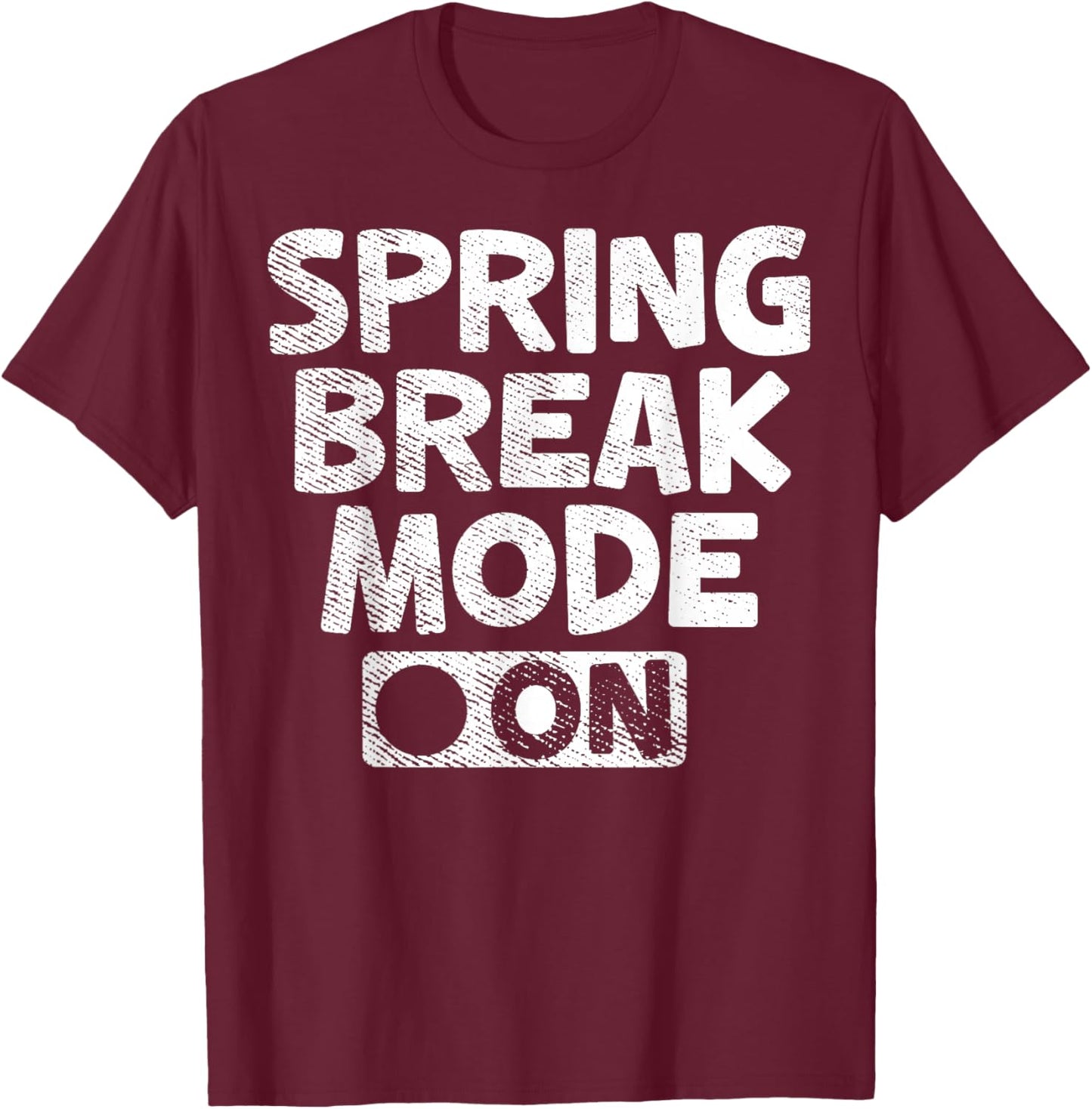 Vintage Spring Break Mode On Shirt Funny Teacher Gifts T-Shirt - T-Shirt | Maroon