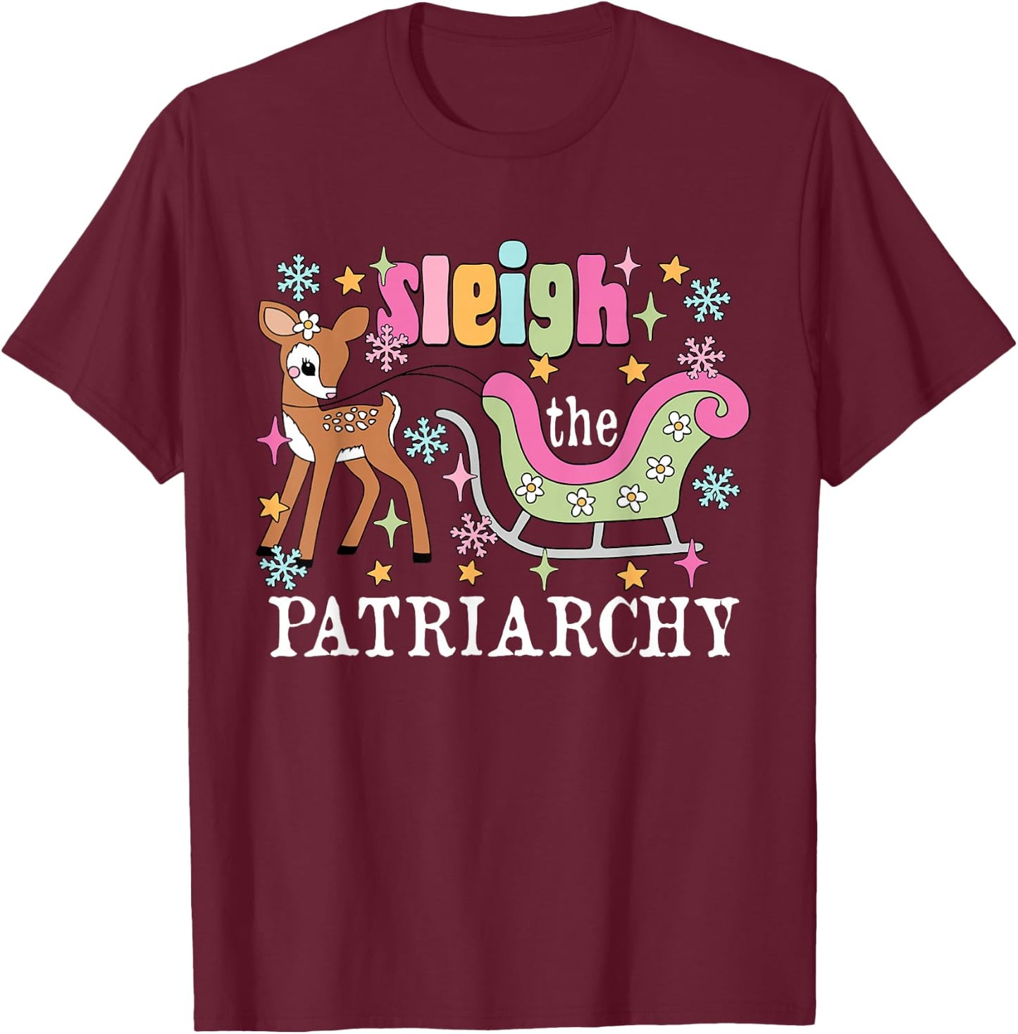 Leftist Feminist Christmas Sleigh The Patriarchy Xmas T-Shirt - T-Shirt | Maroon