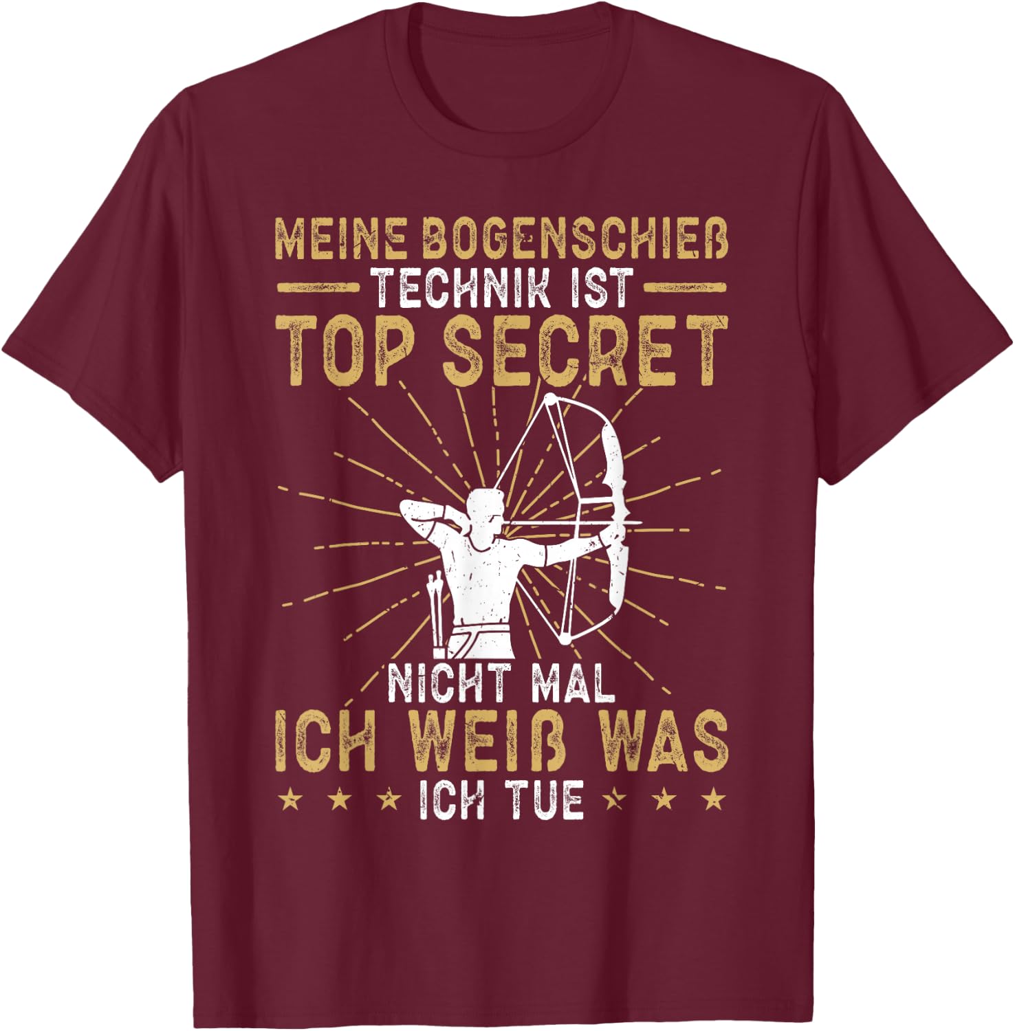 Bogenschießen Lustiges Design Bogenschießen Meine Bogenschieß Technik Archery T-Shirt - T-Shirt | Maroon