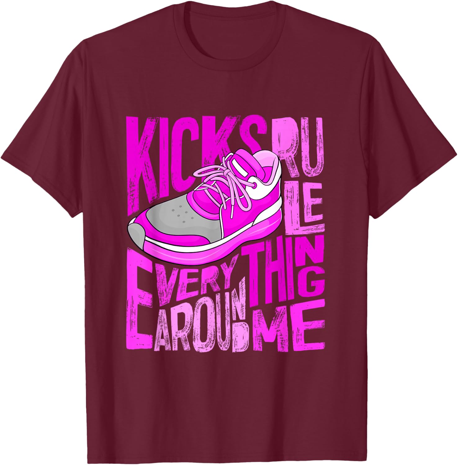 Pink Color Kicks Rule Everything Around Me Pink Graphic T-Shirt - T-Shirt | Maroon