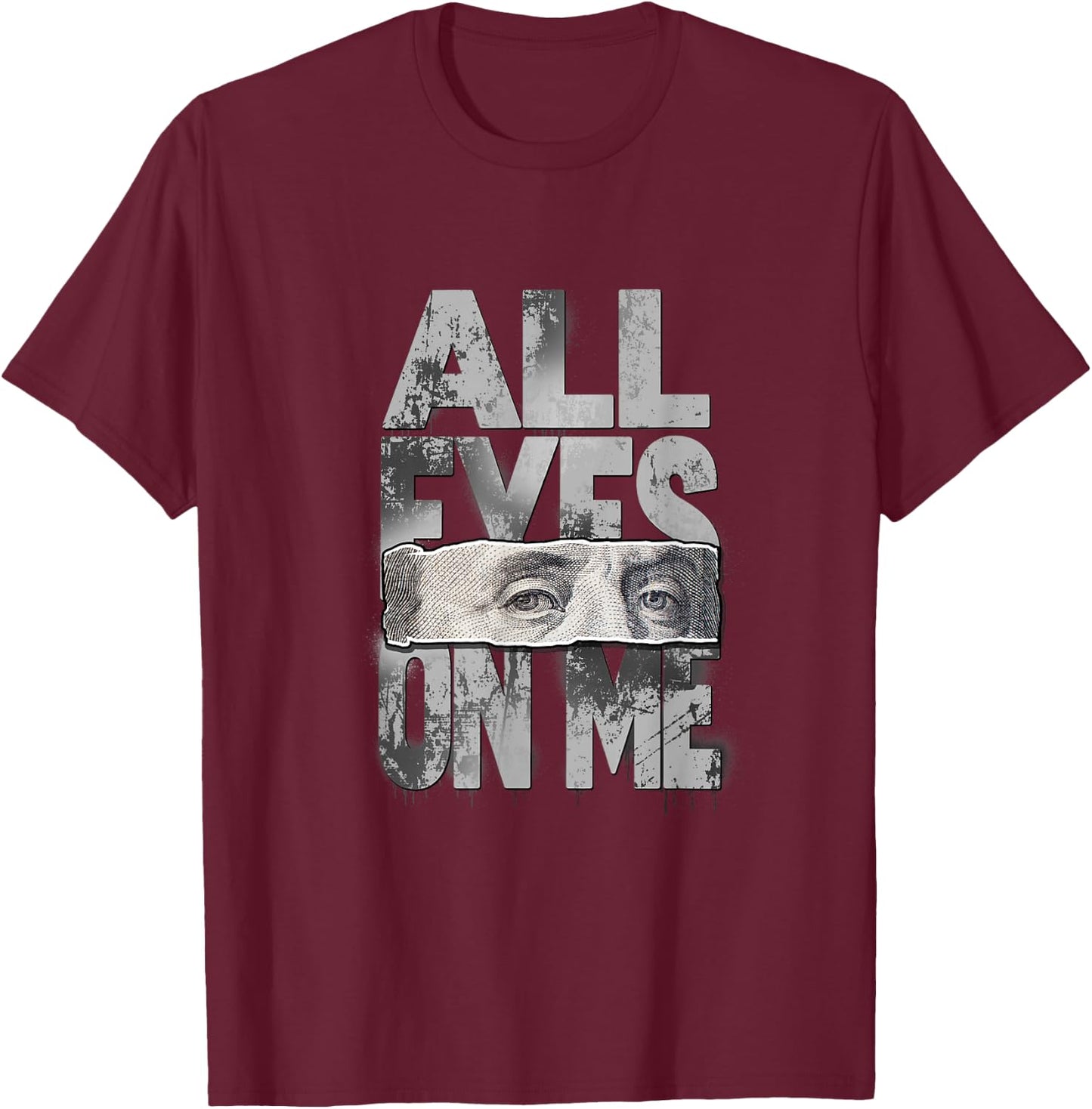 Grey All Eyes On Me Monochrome Color Graphic T-Shirt - T-Shirt | Maroon