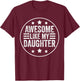 Awesome Like My Daughter Fathers Day Men Funny Saying Dad T-Shirt - T-Shirt | Maroon