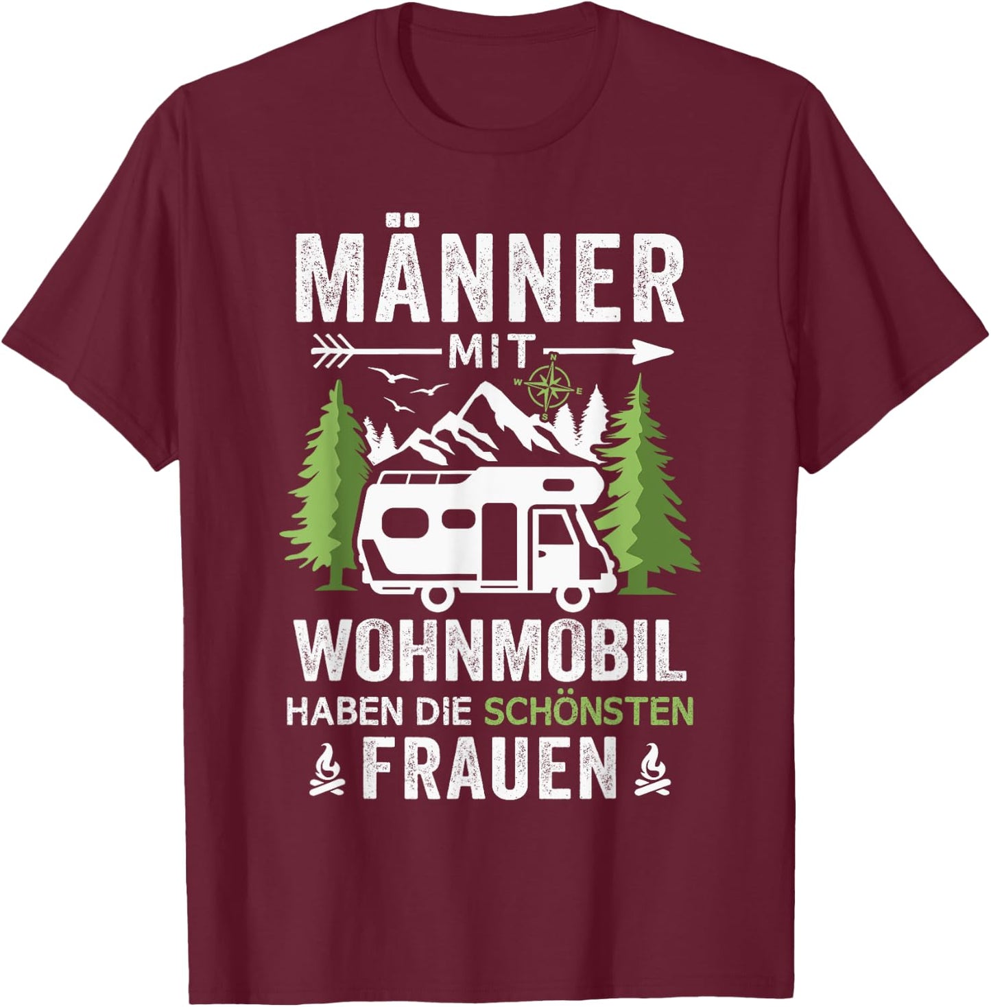 Camping Men with Motorhome Have the Most Beautiful Women's , black T-Shirt - T-Shirt | Maroon