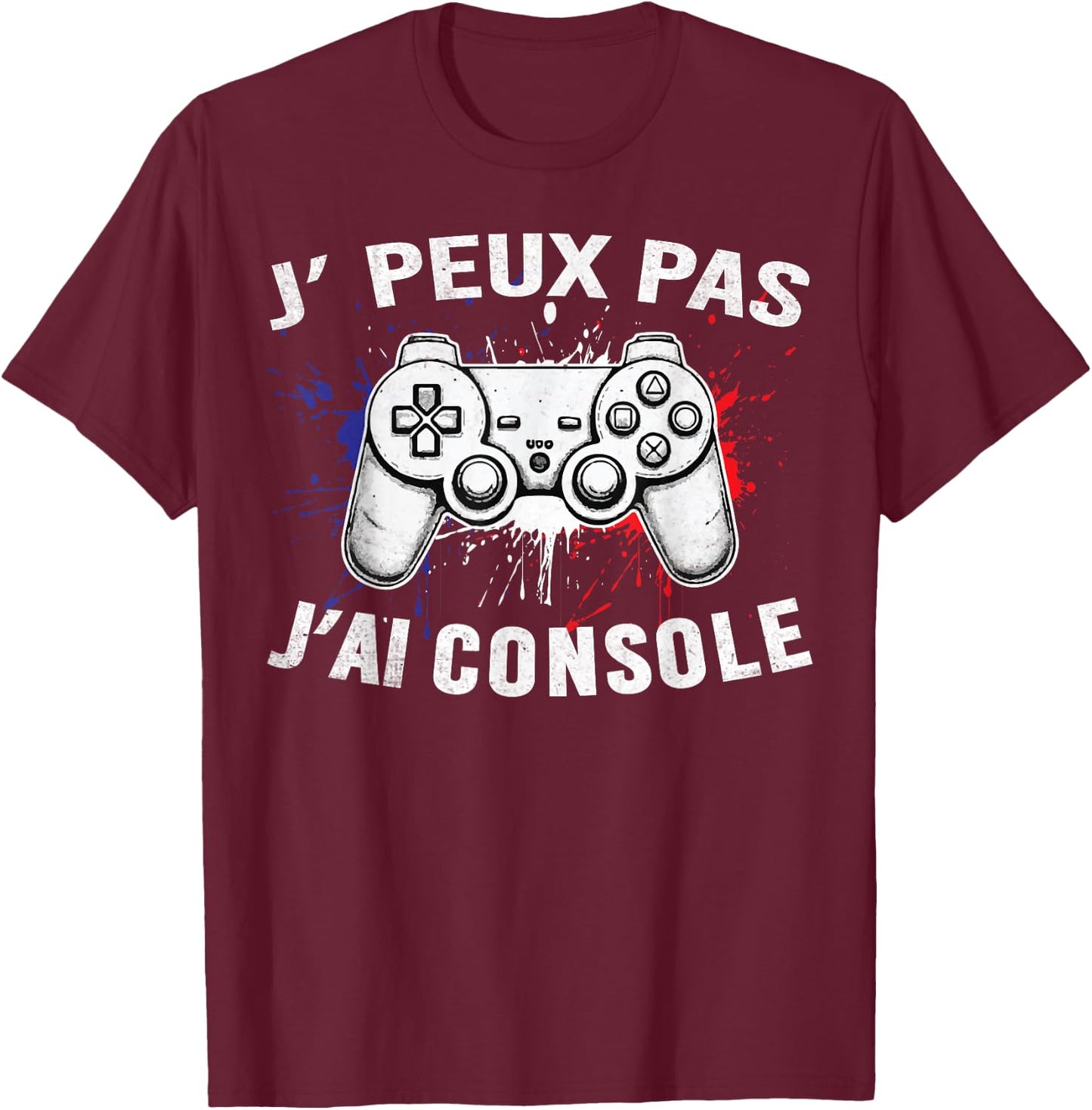 j'peux pas j'ai console controller Video Games Funny 2024/2025 T-Shirt - T-Shirt | Maroon