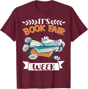 It's Book Fair Week T-Shirt - T-Shirt | Maroon